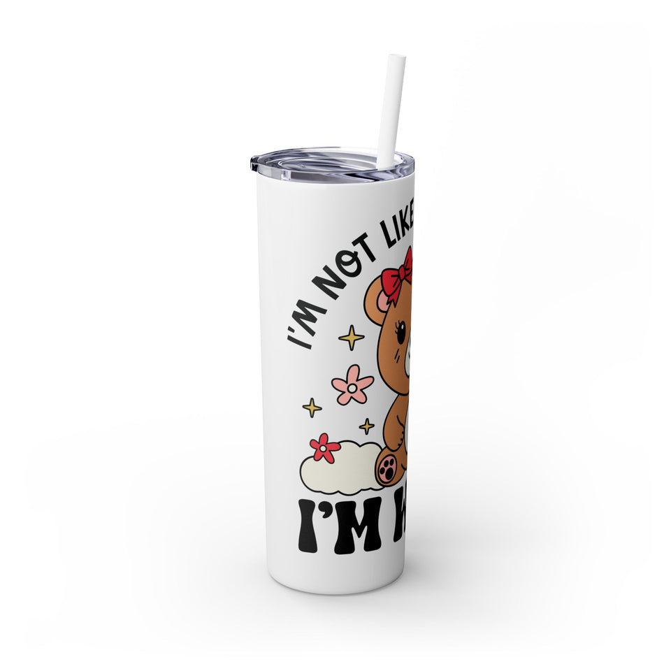 Im Not Like Other Girls, Im Worse Skinny Tumbler with Straw, 20oz
