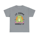 Let Karma Handle It Unisex Heavy Cotton Tee