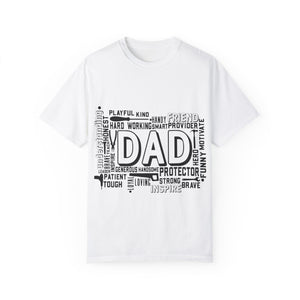 What A Dad Is Unisex Garment-Dyed T-shirt