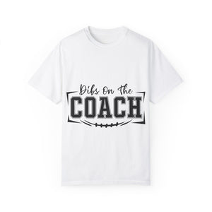 Dibs on the Coach Unisex Garment-Dyed T-shirt - Perfect Gift for Coaches and Sports Fans