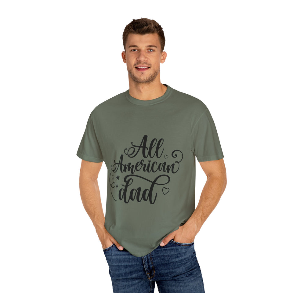 All American Dad Unisex Garment-Dyed T-shirt