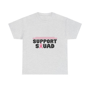 Support Squad Unisex Heavy Cotton Tee - Cancer Awareness Shirt