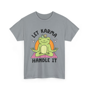 Let Karma Handle It Unisex Heavy Cotton Tee