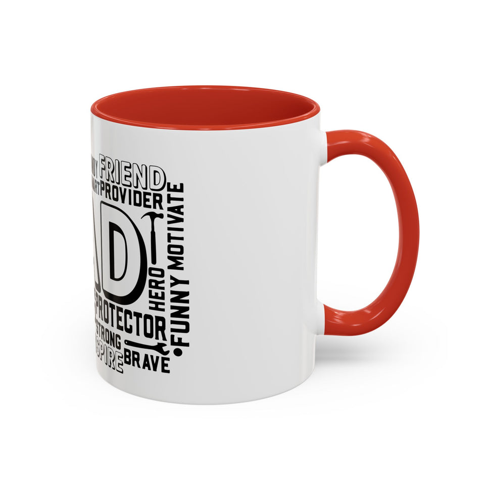 What A Dad Is Accent Coffee Mug (11, 15oz)