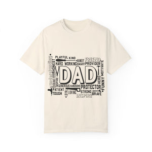 What A Dad Is Unisex Garment-Dyed T-shirt