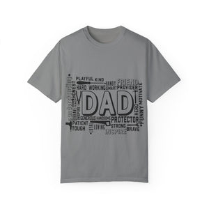 What A Dad Is Unisex Garment-Dyed T-shirt