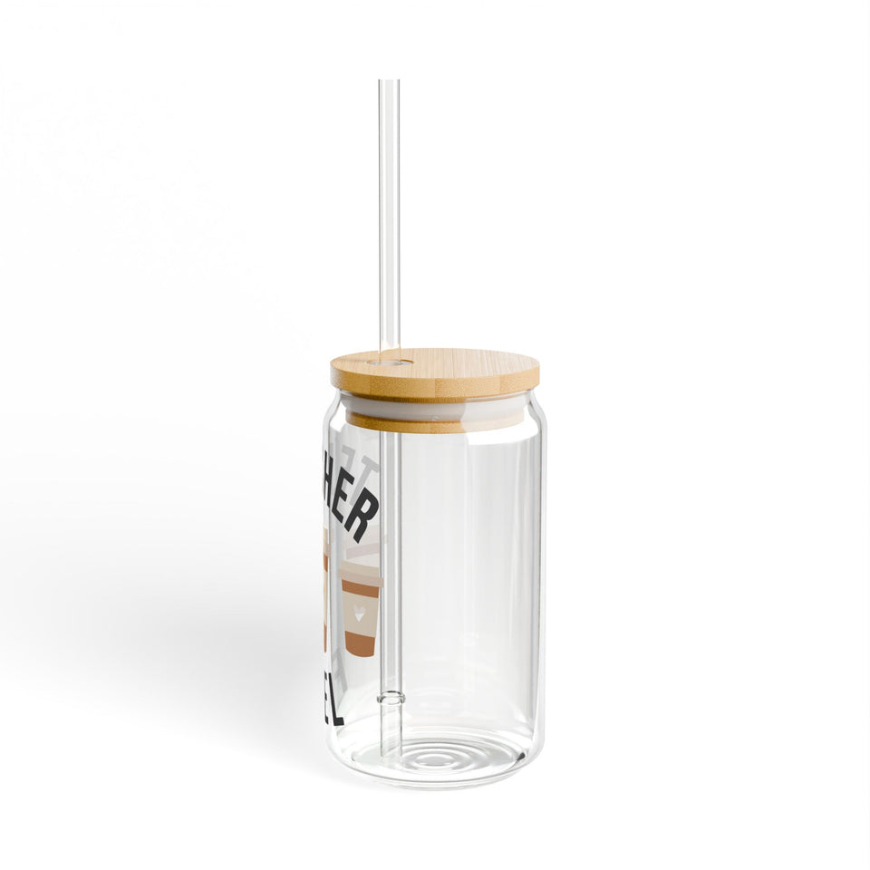 Teacher Fuel Sipper Glass, 16oz