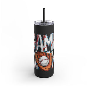 Game Day Tumbler - 20oz Matte Skinny Cup for Sports Fans