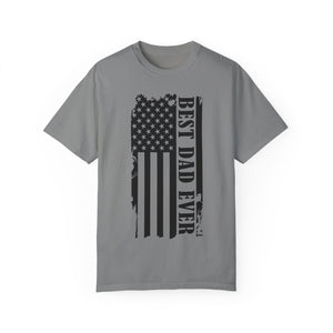 Best Dad Ever Unisex Garment-Dyed T-Shirt