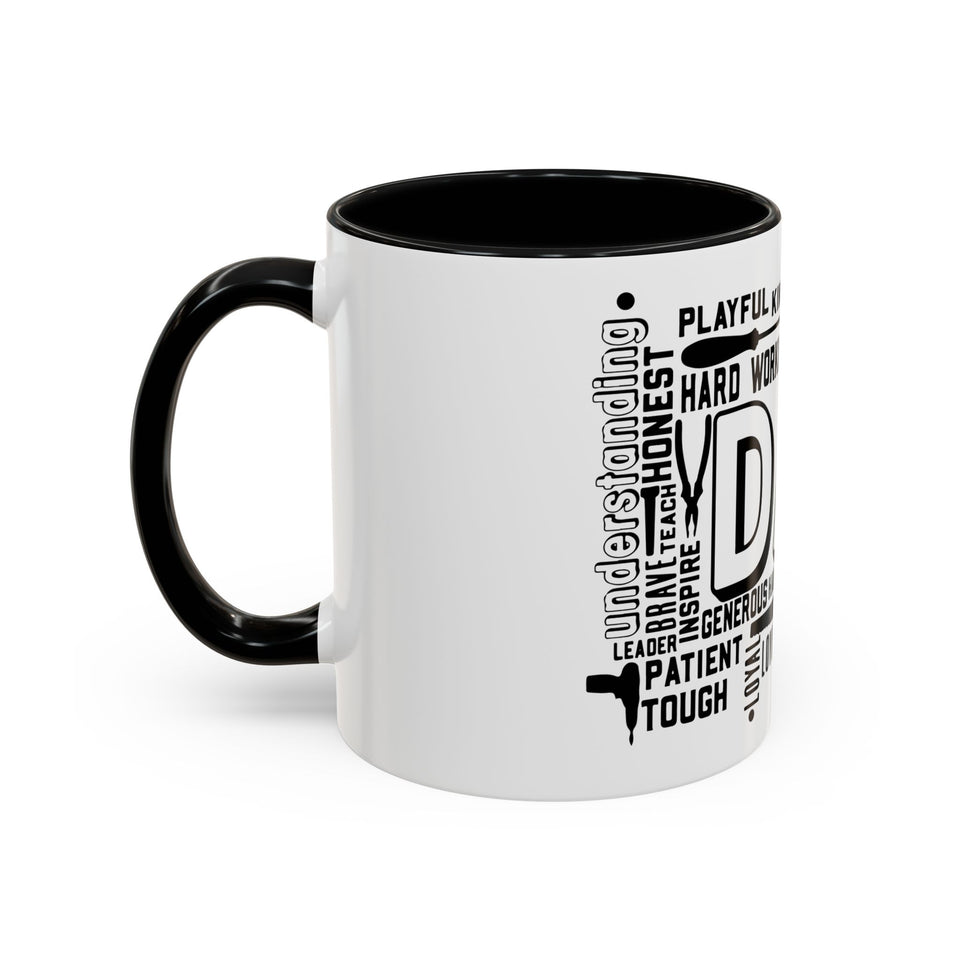 What A Dad Is Accent Coffee Mug (11, 15oz)