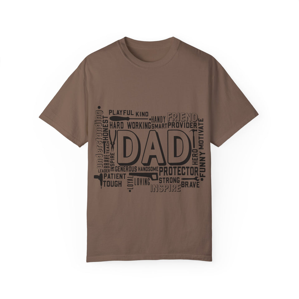 What A Dad Is Unisex Garment-Dyed T-shirt