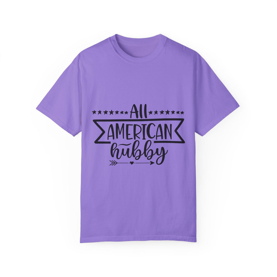 All American Hubby Unisex Garment-Dyed T-shirt