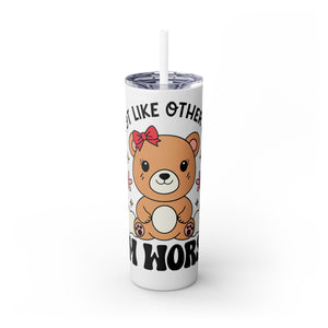Im Not Like Other Girls, Im Worse Skinny Tumbler with Straw, 20oz