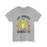 Let Karma Handle It Unisex Heavy Cotton Tee