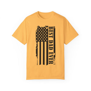 Best Dad Ever Unisex Garment-Dyed T-Shirt
