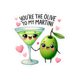 Your Hte Olive To My Martini Kiss-Cut Stickers
