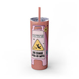 Caution You May Fall In Love Skinny Tumbler with Straw, 20oz