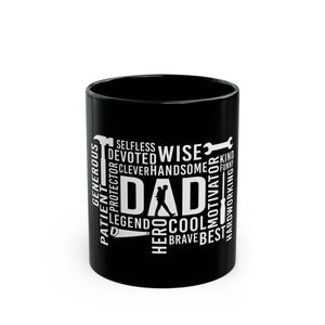 What A Dad Is Black Mug (11oz, 15oz)
