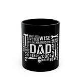 What A Dad Is Black Mug (11oz, 15oz)