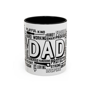 What A Dad Is Accent Coffee Mug (11, 15oz)