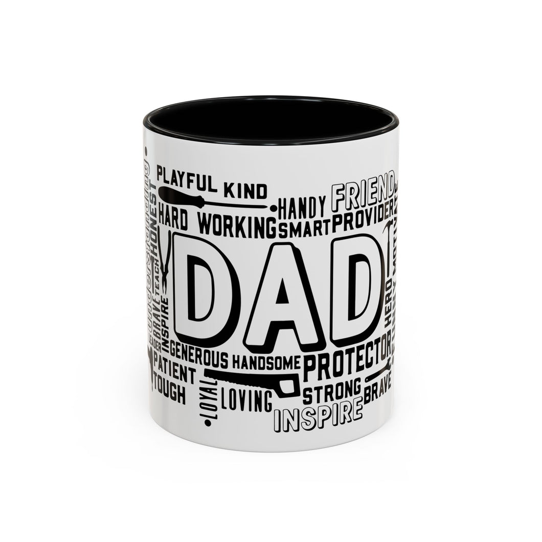 What A Dad Is Accent Coffee Mug (11, 15oz)