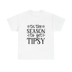 Tis The Season To Be Tipsy Unisex Heavy Cotton Tee
