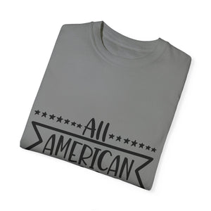 All American Hubby Unisex Garment-Dyed T-shirt