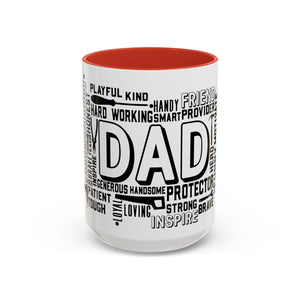 What A Dad Is Accent Coffee Mug (11, 15oz)