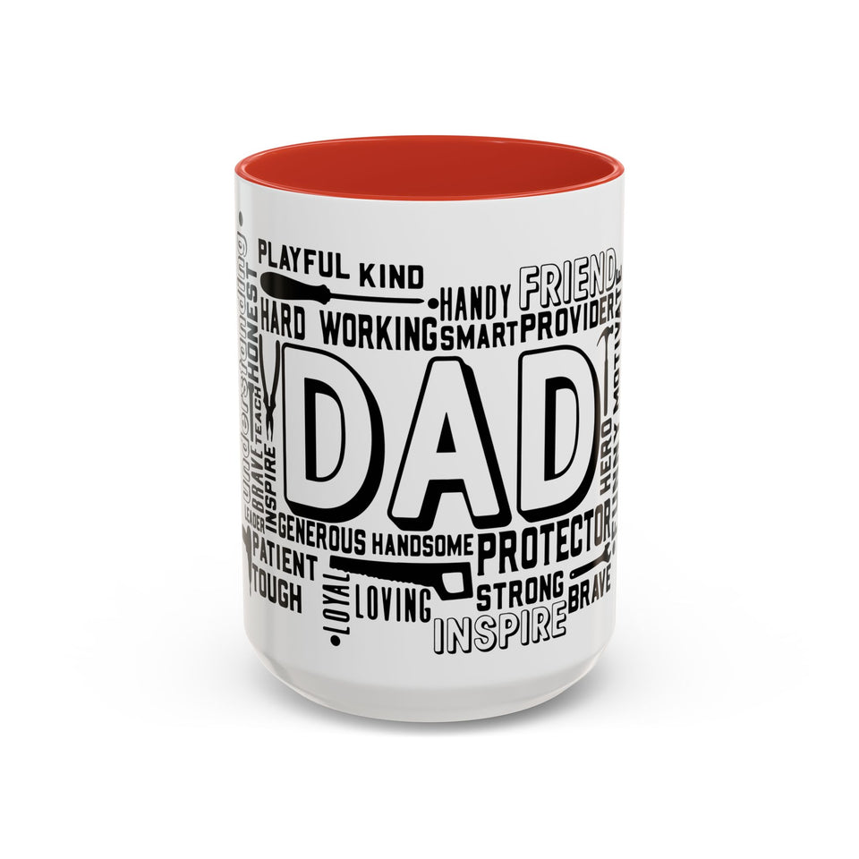 What A Dad Is Accent Coffee Mug (11, 15oz)
