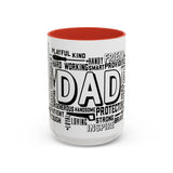 What A Dad Is Accent Coffee Mug (11, 15oz)