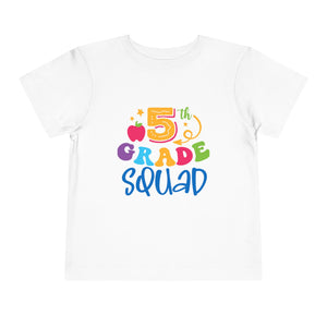 5th Grade Squad Toddler Short Sleeve Tee