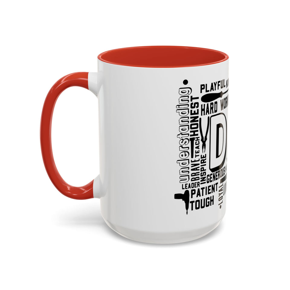 What A Dad Is Accent Coffee Mug (11, 15oz)