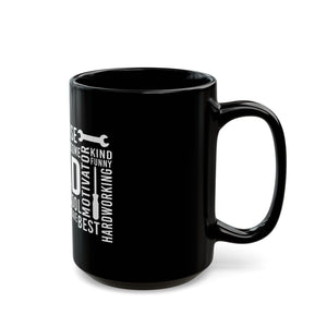 What A Dad Is Black Mug (11oz, 15oz)