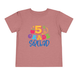 5th Grade Squad Toddler Short Sleeve Tee