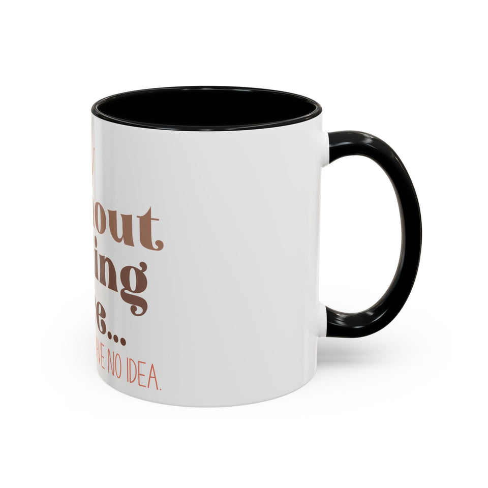 A Day Without Reading Accent Coffee Mug (11, 15oz)