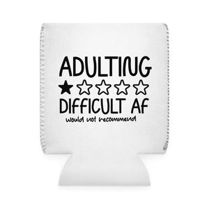 Adulting Difficult AF Beverage Insulator