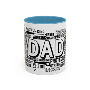 What A Dad Is Accent Coffee Mug (11, 15oz)