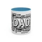 What A Dad Is Accent Coffee Mug (11, 15oz)