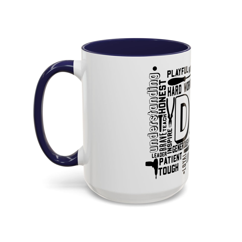 What A Dad Is Accent Coffee Mug (11, 15oz)