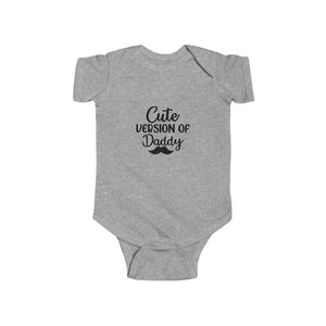Cute Version of Daddy Baby Bodysuit