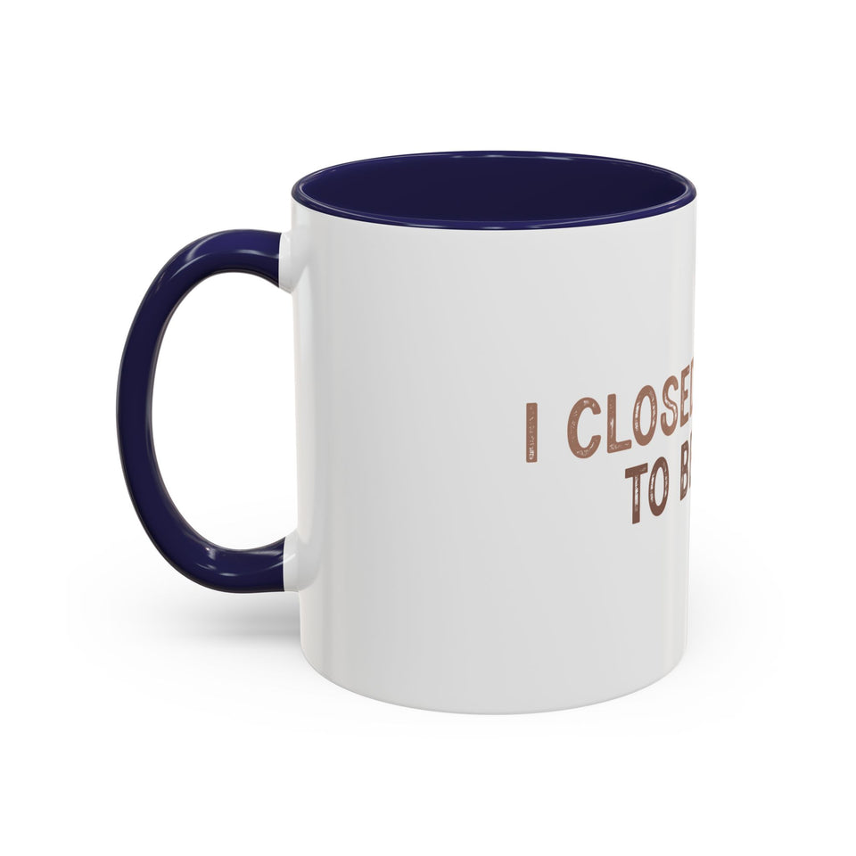I Closed My Book To Be Here Accent Coffee Mug (11, 15oz)
