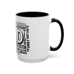 What A Dad Is Accent Coffee Mug (11, 15oz)