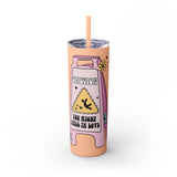 Caution You May Fall In Love Skinny Tumbler with Straw, 20oz
