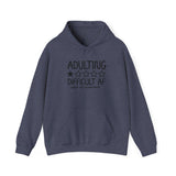 Adulting Difficult AF Hoodie