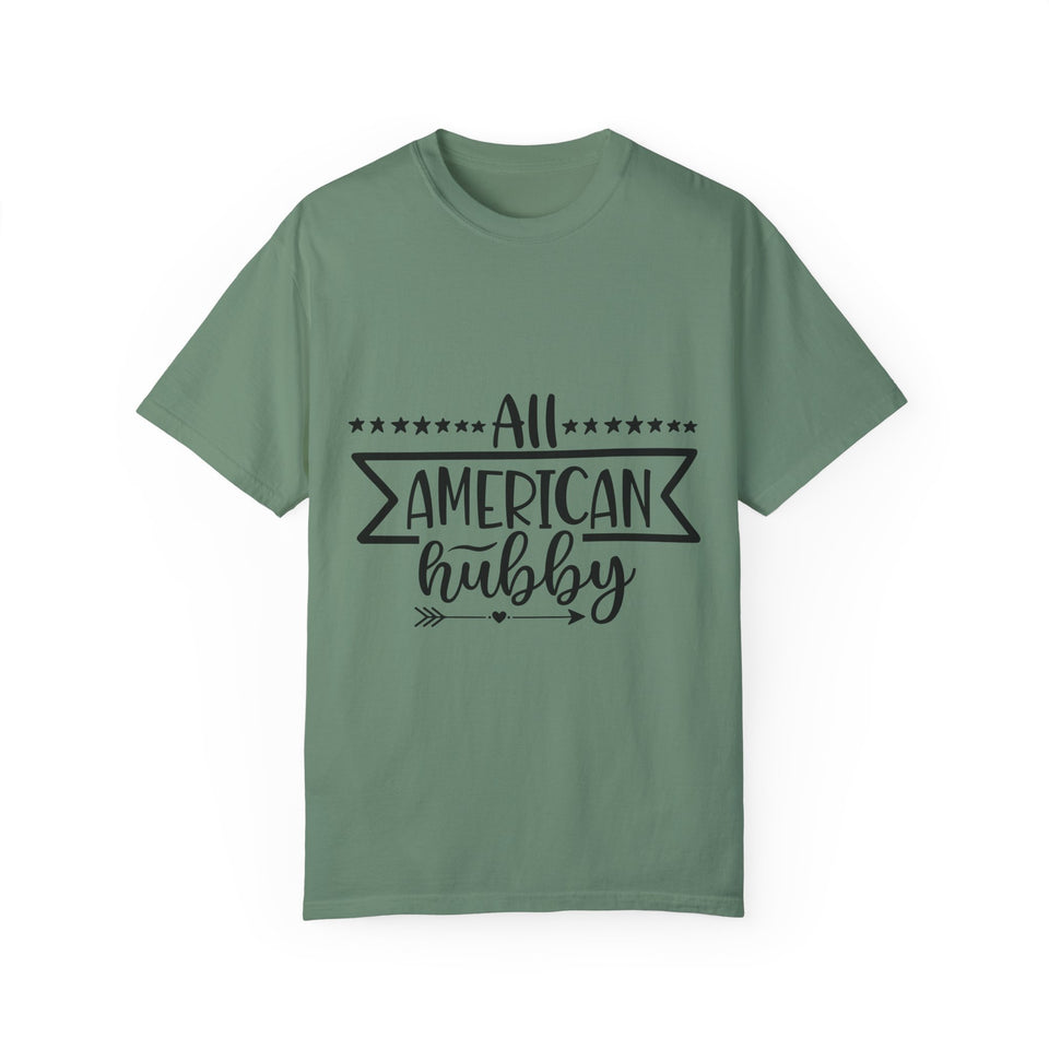 All American Hubby Unisex Garment-Dyed T-shirt