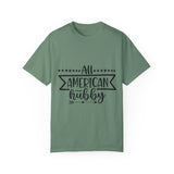 All American Hubby Unisex Garment-Dyed T-shirt