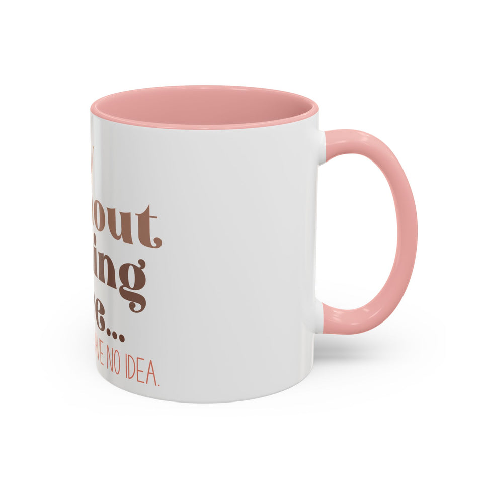 A Day Without Reading Accent Coffee Mug (11, 15oz)