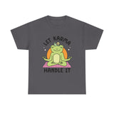 Let Karma Handle It Unisex Heavy Cotton Tee
