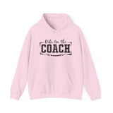 Dids On The Coach Unisex Coach Hooded Sweatshirt - Perfect Gift for Coaches & Sports Fans