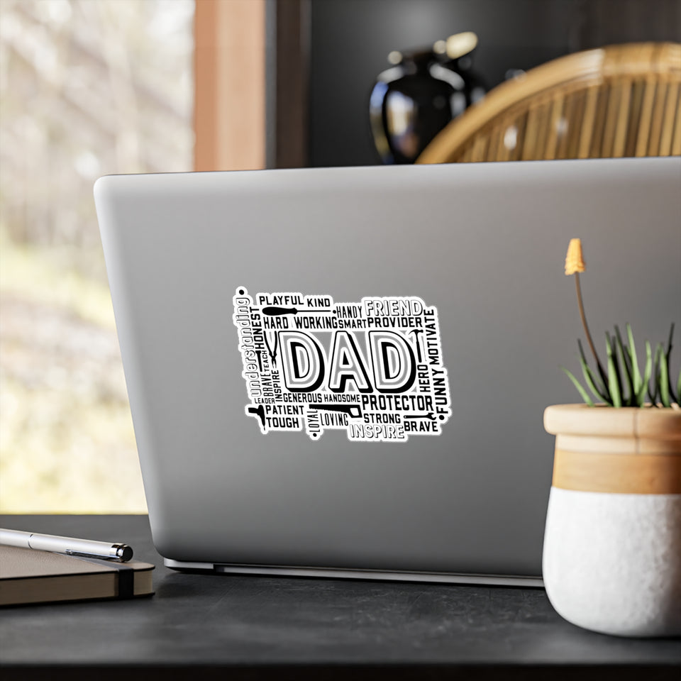 What A Dad Is Kiss-Cut Vinyl Decals